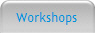 Workshops